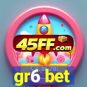 gr6 bet